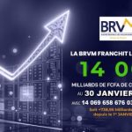 LA BRVM ACCENTUE SON DYNAMISME EN CE DÉBUT D’ANNÉE